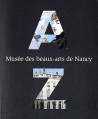Musée des Beaux-arts de Nancy, abécédaire des collections