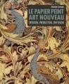 Le papier peint Art nouveau, création, production, diffusion