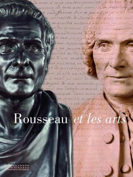 Rousseau et les arts - Catalogue d'exposition du Pantheon