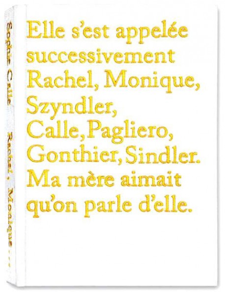 Rachel, Monique... de Sophie Calle