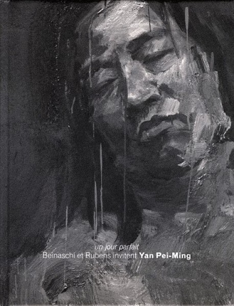 Un jour parfait, Beinaschi et Rubens invitent Yan Pei-Ming -  Catalogue d'exposition