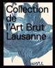 La collection de l'art brut - Lausanne, Suisse