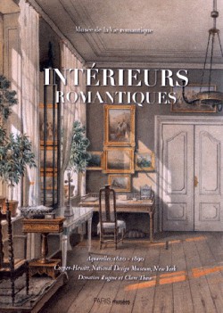 Intérieurs romantiques.  Aquarelles, 1820-1890 Cooper-Hewitt, National Design Museum, New York