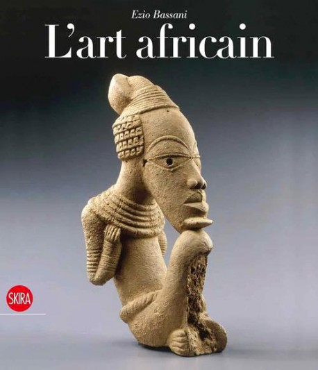 L'art africain - Ezio Bassani 