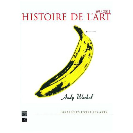 Histoire de l'Art N°69/2011 - Parallèles entre les Arts