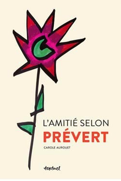 L' Amitié selon Prévert