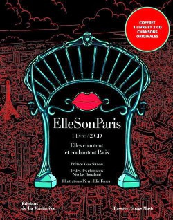 ElleSonParis, elles chantent et enchantent Paris (Coffret livre + 2 CD)