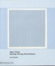 Agnes Martin : Paintings, Writings, Remembrances