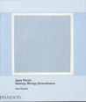 Agnes Martin : Paintings, Writings, Remembrances