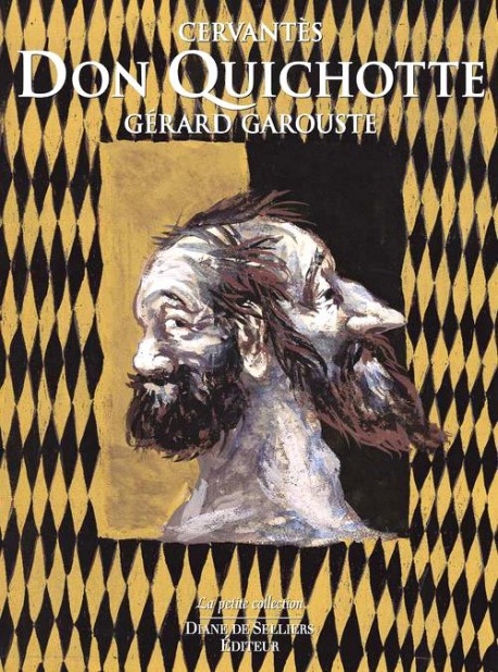 Don Quichotte de Cervantès illustré par Gérard Garouste - Petite collection Diane de Selliers