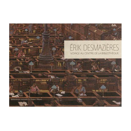 Catalogue d'exposition Erik Desmazières, voyage au centre de la bibliothèque - BNF