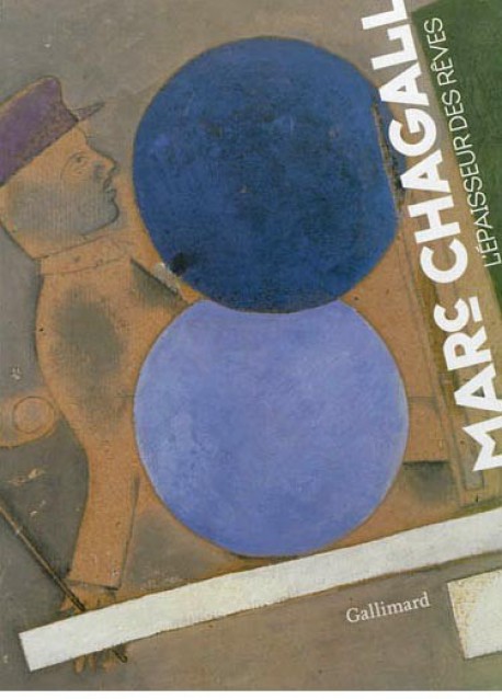 Catalogue d'exposition Marc Chagall - L'épaisseur des rêves