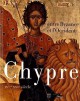 Catalogue d'exposition Chypre, entre Byzance et l'Occident, IVe-XVIe siècle