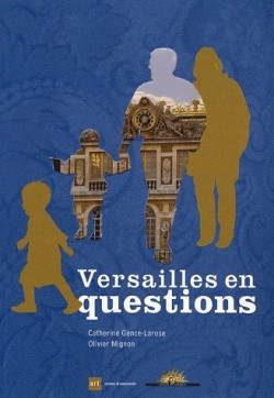 Versailles en questions - Livres d'art famille
