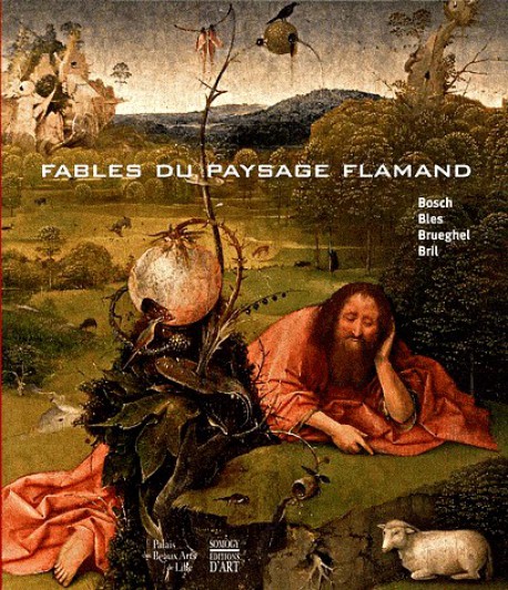 Catalogue d'exposition Fables du paysage flamand -  Palais des Beaux-Arts de Lille
