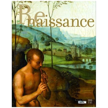 Catalogue d'exposition Renaissance - Musée Louvre-Lens