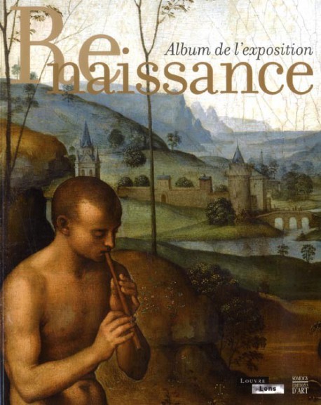 Album d'exposition Renaissance - Louvre-Lens