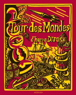 Catalogue d'exposition Le tour des mondes d'Hervé Di Rosa