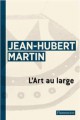 L'art au large, écrits de Jean-Hubert Martin