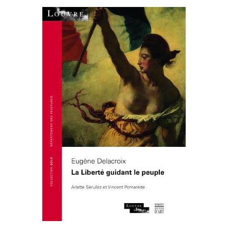 La liberté guidant le peuple, Eugène Delacroix - Collection SOLO