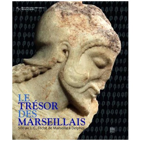 Catalogue d'exposition Le Trésor des Marseillais - Musée d'Archéologie méditerranéenne