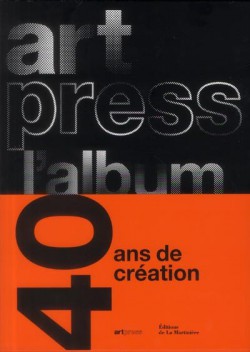 Artpress l'album, 40 ans pour la création