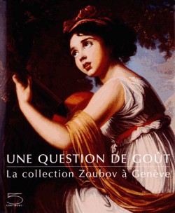 Une question de goût - La collection Zoubov à Genève