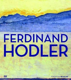 Catalogue d'exposition Ferdinand Hodler (Version anglaise) - Fondation Beyeler, Suisse
