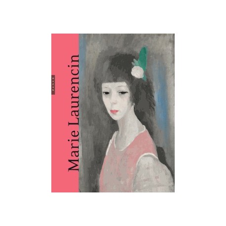 Catalogue d'exposition Marie Laurencin (1883-1956) - Musée Marmottant-Monet, Paris