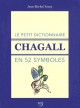 Le petit dictionnaire Chagall en 52 symboles