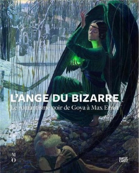 Catalogue d'exposition L'ange du bizarre, le romantisme noir de Goya à Max Ernst - Musée d'Orsay, Paris