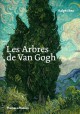 Les Arbres de Van Gogh