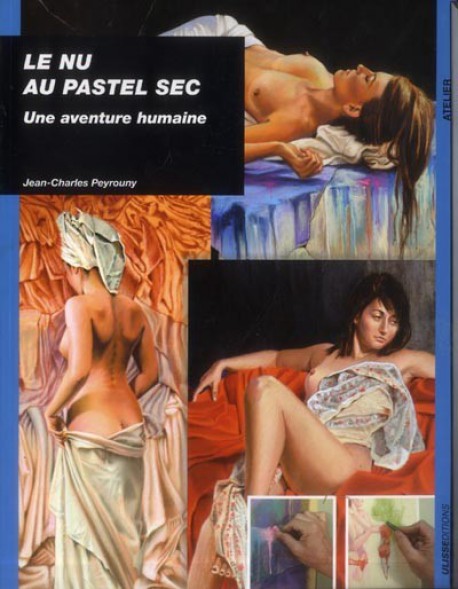 Techniques artistiques - Nus au pastel sec, une aventure humaine