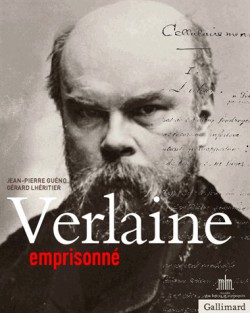 Catalogue d'exposition Verlaine emprisonné -  Musée des lettres et manuscrits, Paris