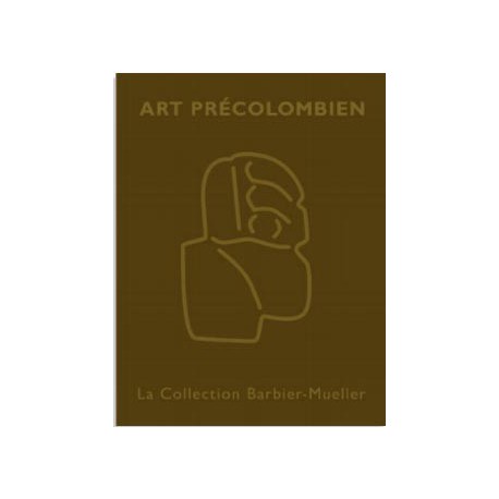 Precolumbian Art. The Barbier-Mueller collection (French/English edition)