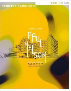 Carnets d'architectes - Paul Nelson (1895-1979)