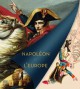 Catalogue d'exposition Napoléon et l'Europe - Musée de l'Armée