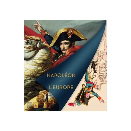 Catalogue d'exposition Napoléon et l'Europe - Musée de l'Armée