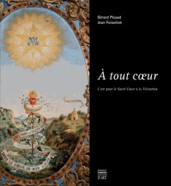 Catalogue d'exposition À tout cœur, l'art pour le Sacré Cœur à la Visitation