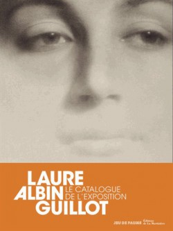Catalogue d'exposition Laure Albin Guillot - Musée du Jeu de Paume, Paris (Edition bilingue)