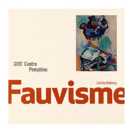 Le Fauvisme - Mouvements artistiques, Centre Pompidou