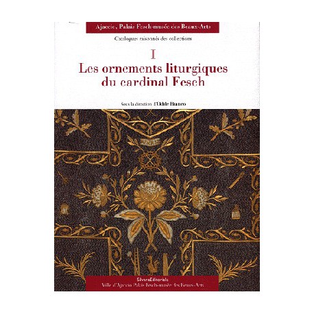 Les ornements liturgiques du cardinal Fesch