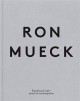 Ron Mueck at the Fondation Cartier, Paris (Biligual edition)
