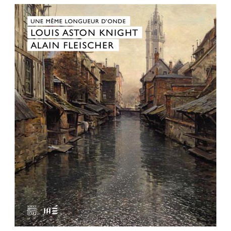 Catalogue Louis Aston Knight et Alain Fleischer - Musée d'art d'Evreux