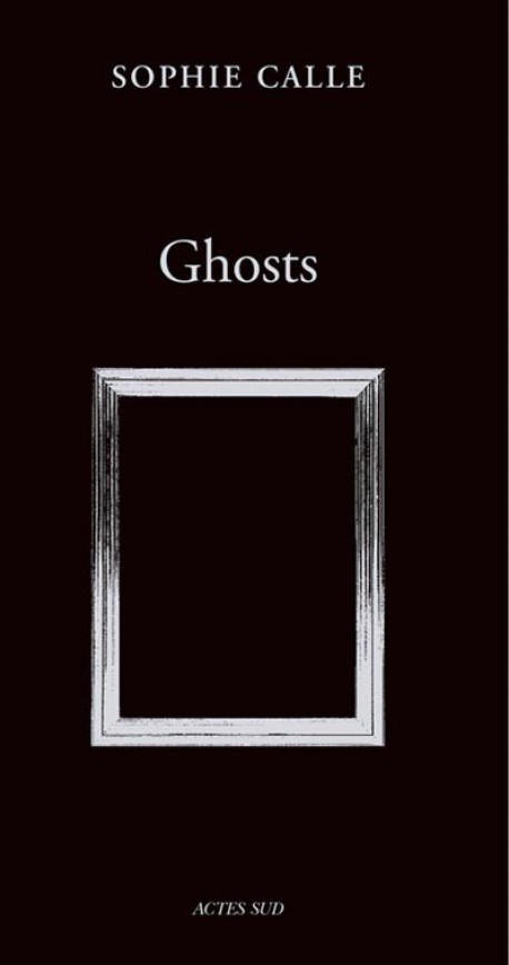 Ghosts by Sophie Calle