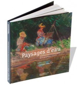 Paysages d'eau, oeuvres impressionnistes de la première heure