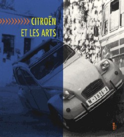 Catalogue d'exposition Citroën et les arts