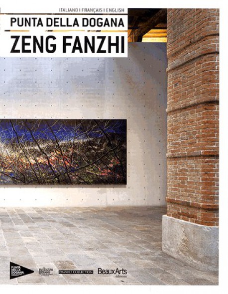 Zeng Fanzhi - Punta della Dogana, Venise (English, French, Italian edition)