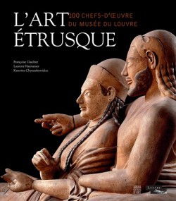 L'art étrusque - 100 chefs-d'oeuvre du Musée du Louvre