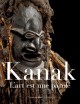 Catalogue d'exposition Kanak, l'art est une parole - Quai Branly
